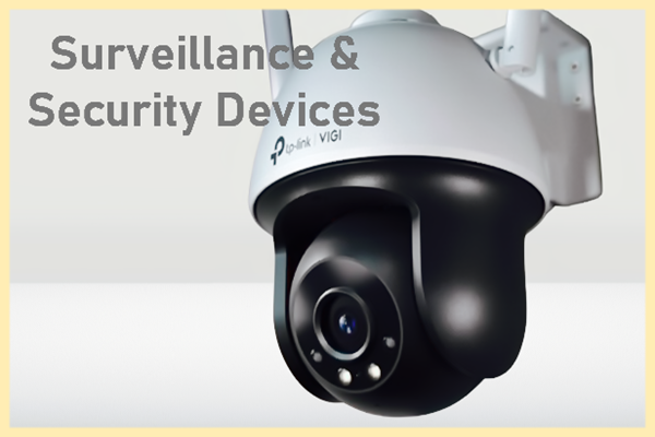 Surveillance & Security Devices